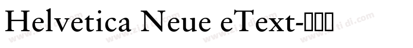 Helvetica Neue eText字体转换